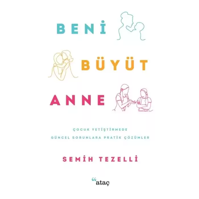 Beni Büyüt Anne