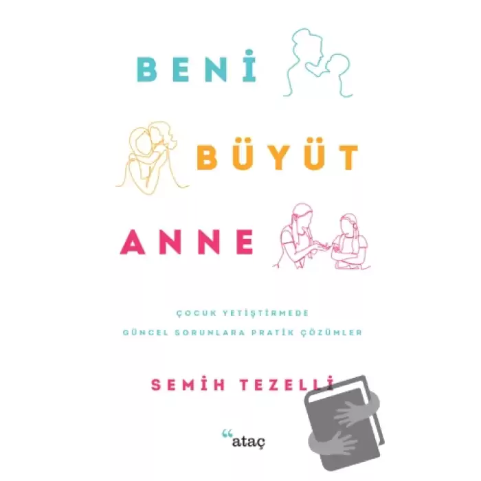 Beni Büyüt Anne