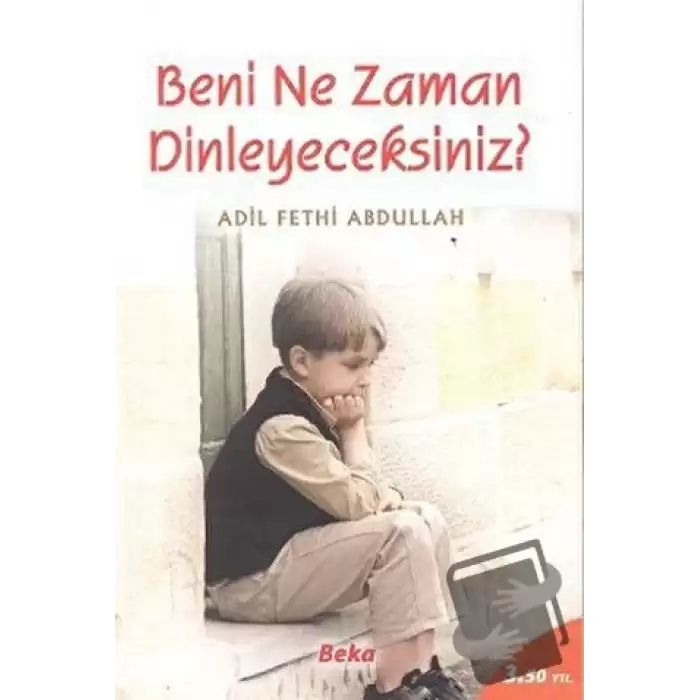 Beni Ne Zaman Dinleyeceksiniz?