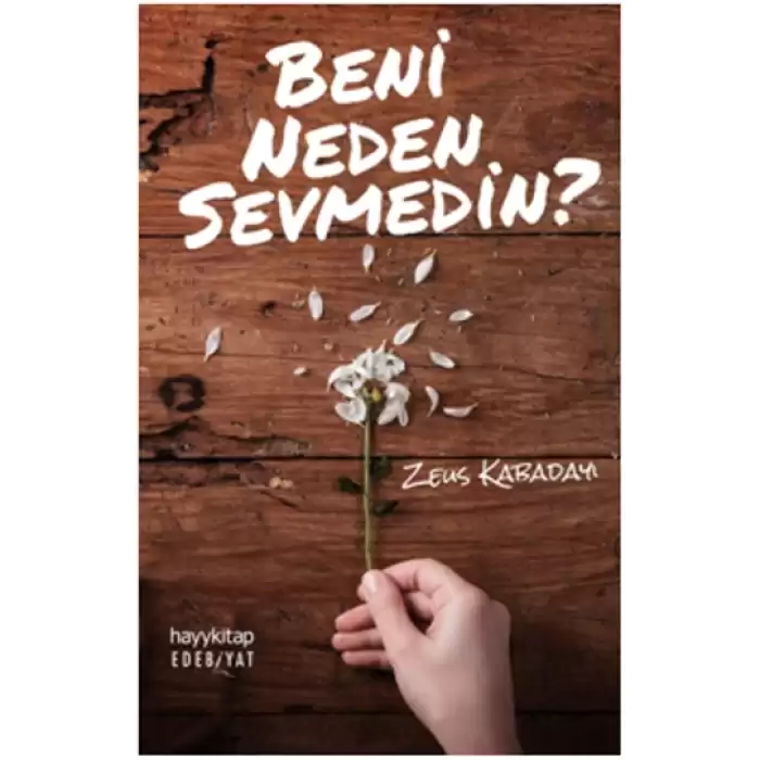 Beni Neden Sevmedin?