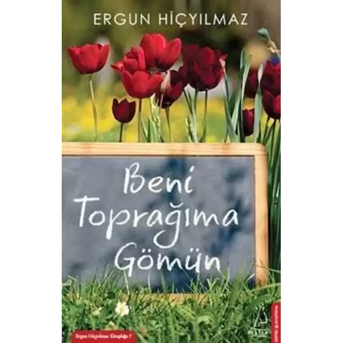 Beni Toprağıma Gömün