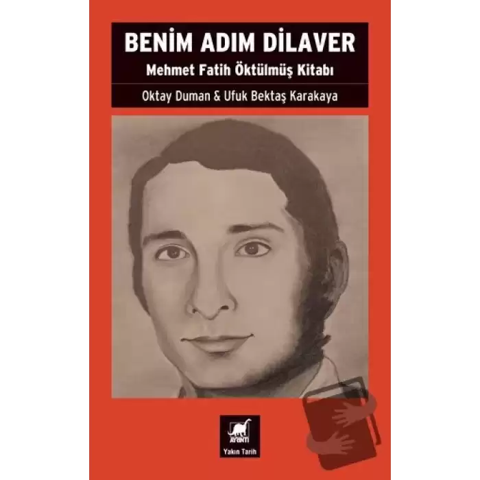 Benim Adım Dilaver - Mehmet Fatih Öktülmüş Kitabı