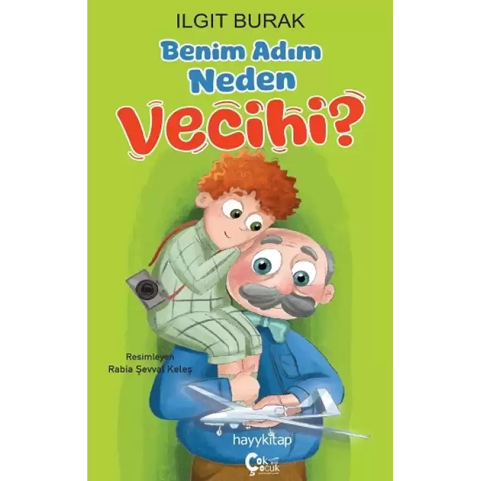 Benim Adım Neden Vecihi?