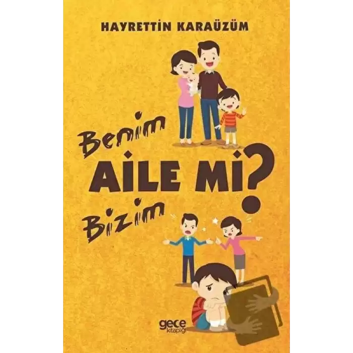 Benim Aile mi Bizim Aile mi?