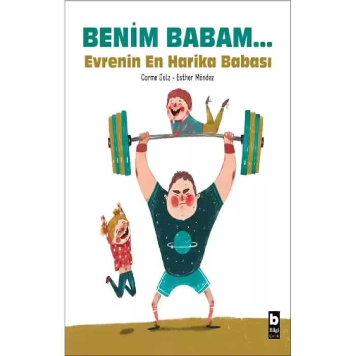 Benim Babam... Evrenin En Harika Babası