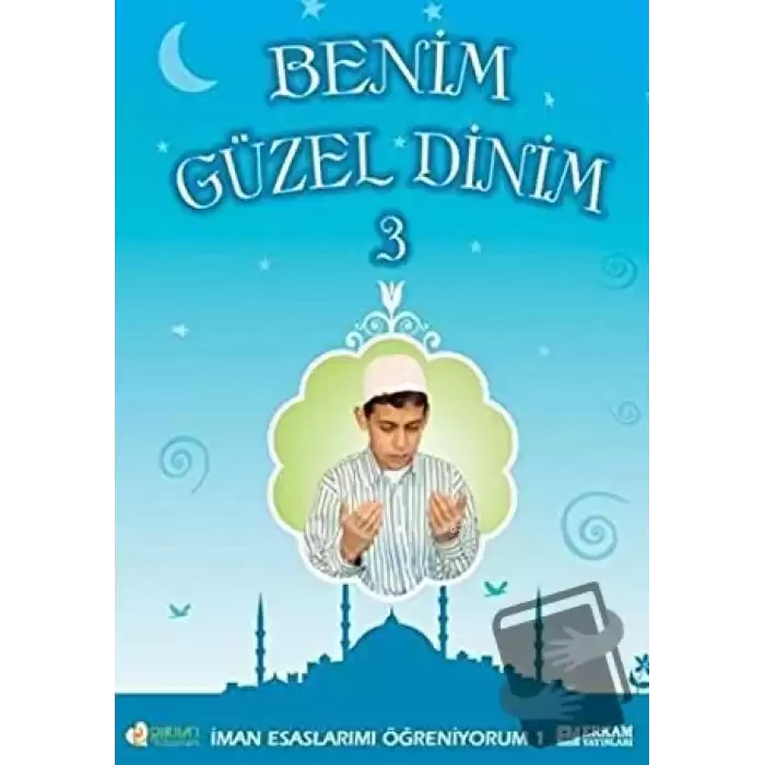 Benim Güzel Dinim - 3