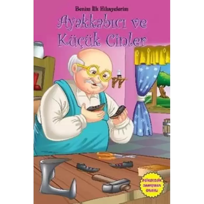 Benim İlk Hikayelerim - Ayakkabıcı ve Küçük Cinler