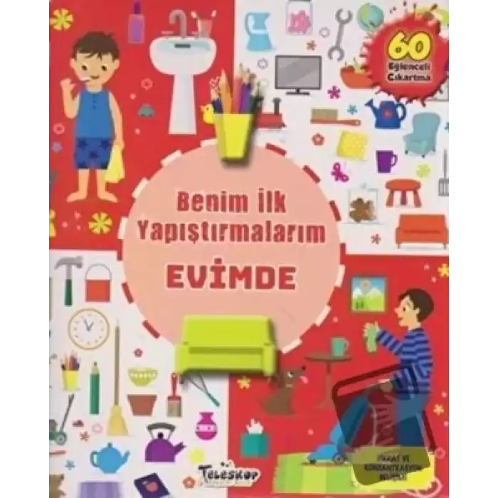 Benim İlk Yapıştırmalarım - Evimde