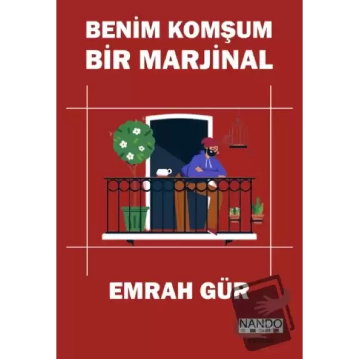 Benim Komşum Bir Marjinal