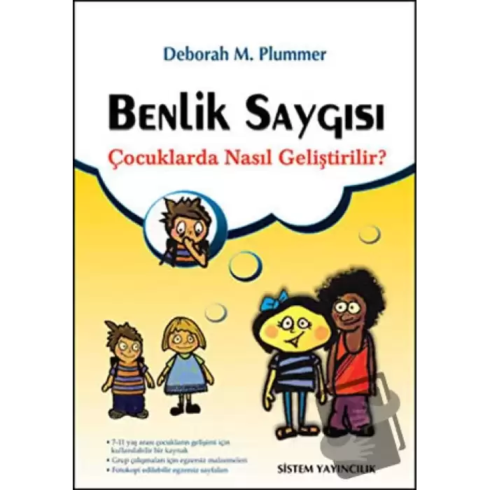 Benlik Saygısı Çocuklarda Nasıl Gelişir? (Ciltli)