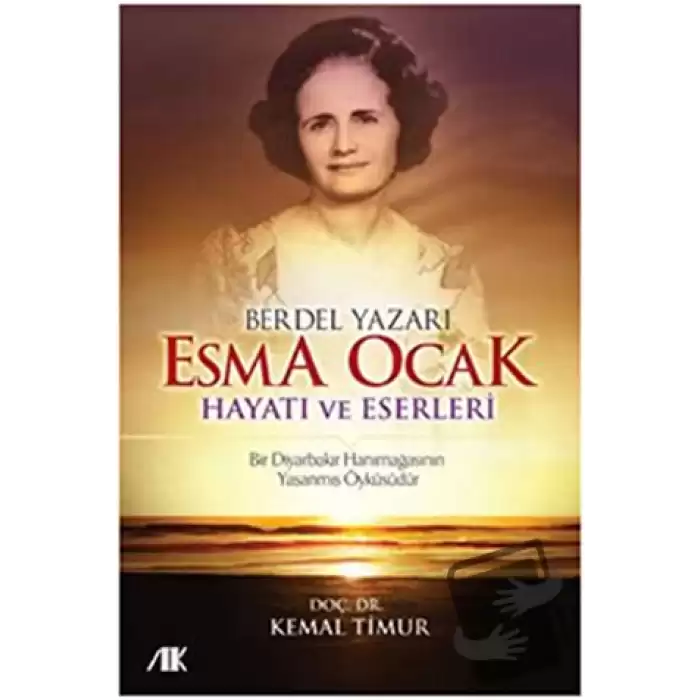 Berdel Yazarı Esma Ocak Hayatı ve Eserleri