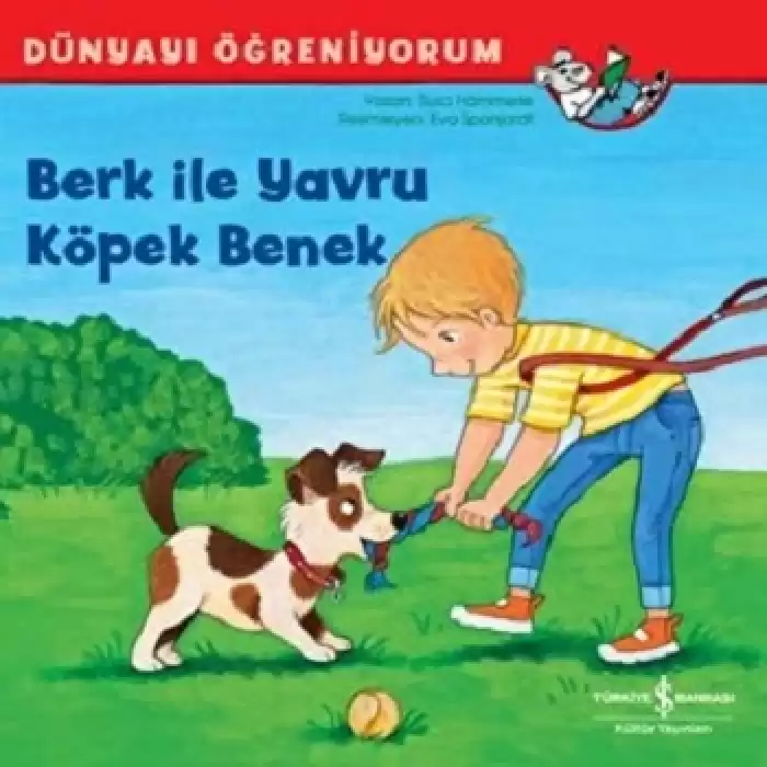 Berk ile Yavru Köpek Benek - Dünyayı Öğreniyorum