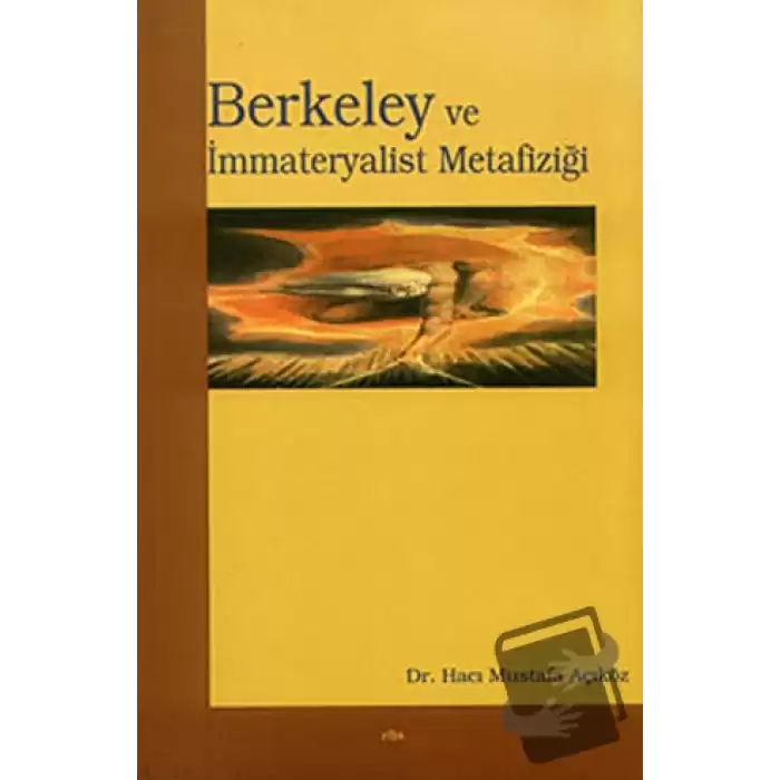 Berkeley ve İmmateryalist Metafiziği