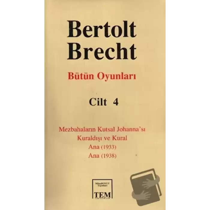 Bertolt Brecht - Bütün Oyunları Cilt: 4 (Ciltli)