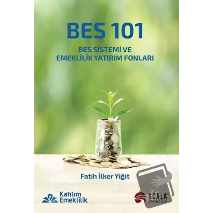 BES 101 - BES Sistemi ve Emeklilik Yatırım Fonları