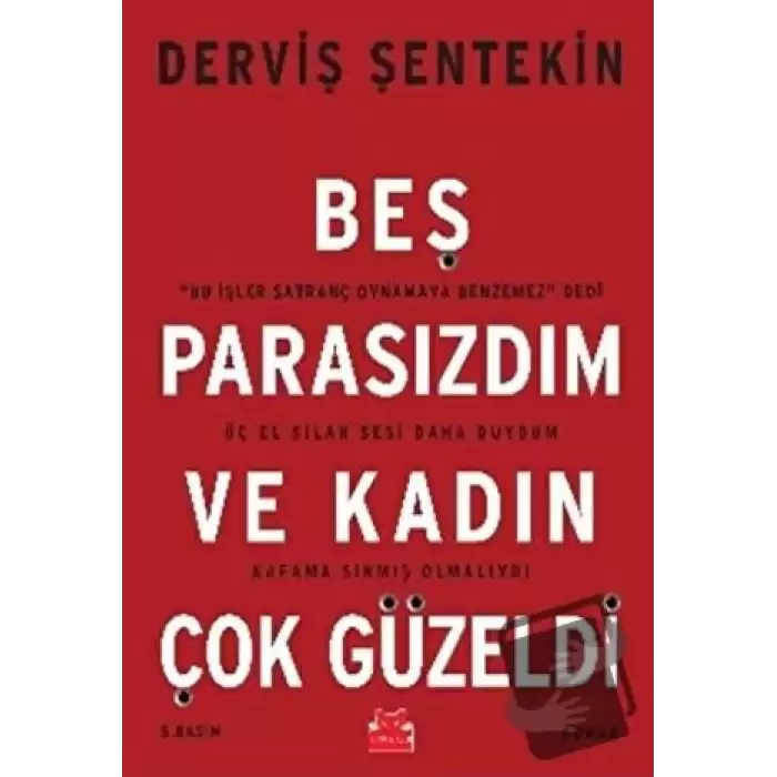 Beş Parasızdım ve Kadın Çok Güzeldi