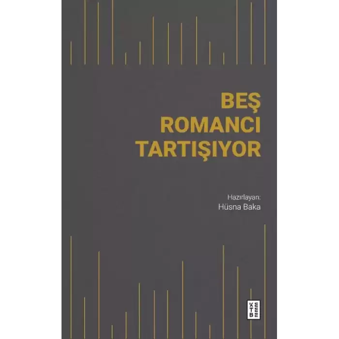 Beş Romancı Tartışıyor