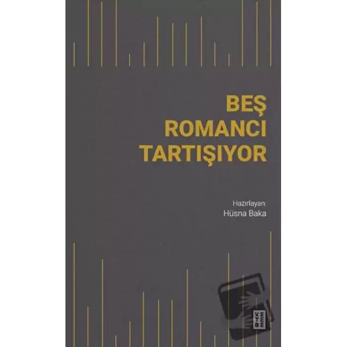 Beş Romancı Tartışıyor