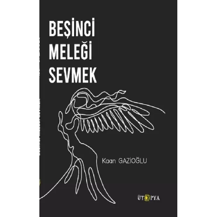 Beşinci Meleği Sevmek