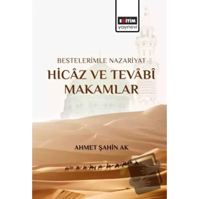 Bestelerimle Nazariyat Hicaz ve Tevabi Makamlar