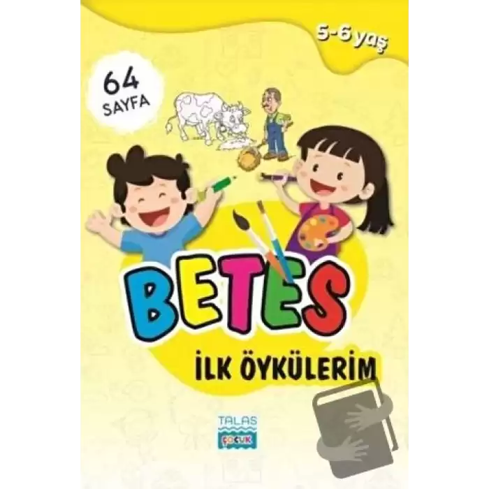 Betes İlk Öykülerim