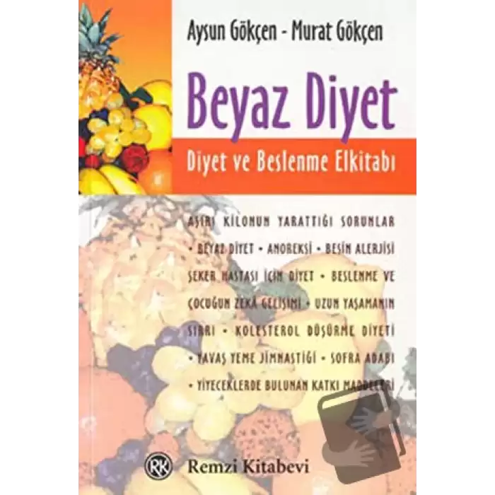 Beyaz Diyet: Diyet ve Beslenme El Kitabı