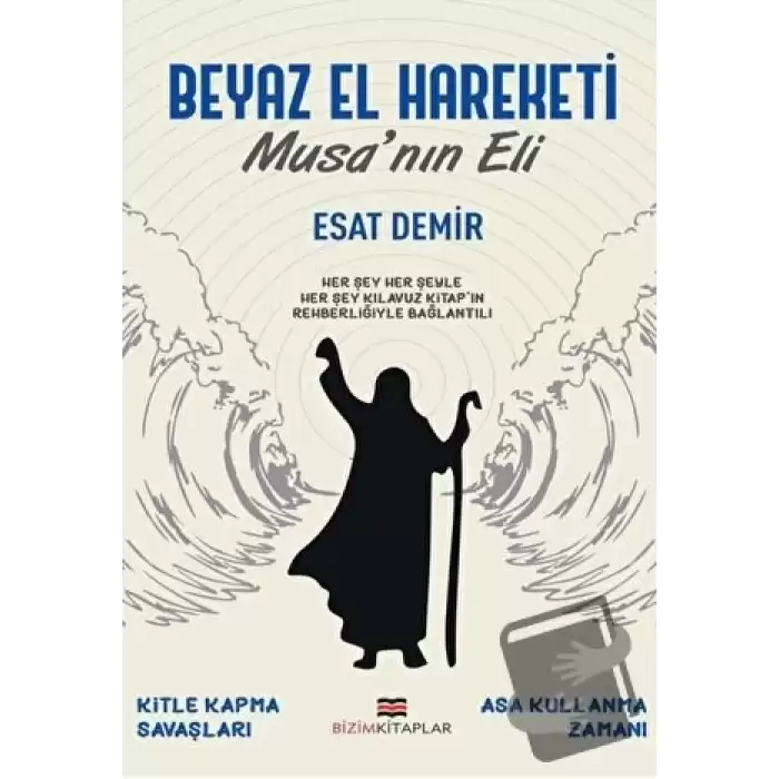 Beyaz El Hareketi - Musanın Eli