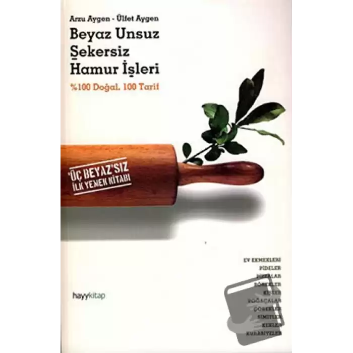 Beyaz Unsuz Şekersiz Hamur İşleri