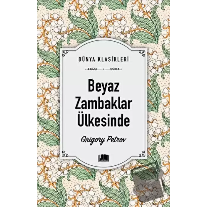 Beyaz Zambaklar Ülkesinde