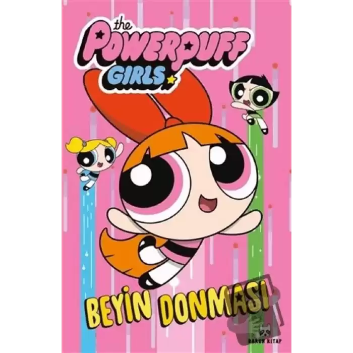 Beyin Donması - The Powerpuff Girls