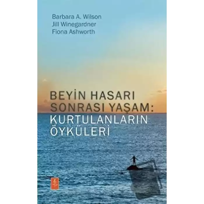 Beyin Hasarı Sonrası Yaşam: Kurtulanların Öyküleri