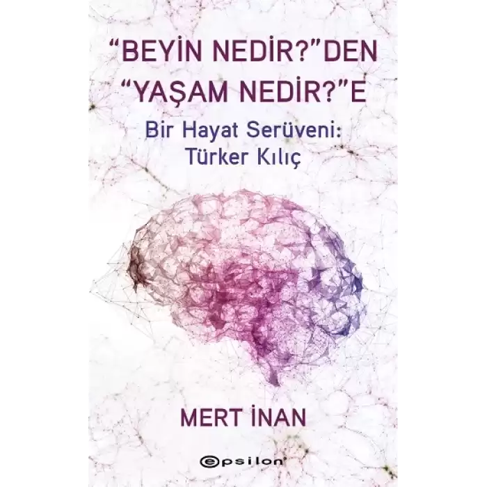 Beyin Nedirden Yaşam Nedire