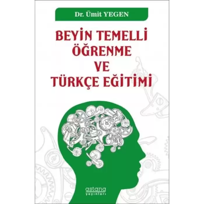 Beyin Temelli Öğrenme ve Türkçe Eğitimi