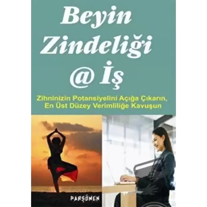 Beyin Zindeliği ve İş