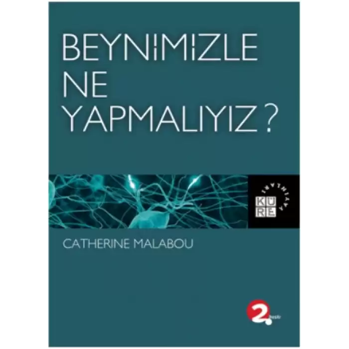 Beynimizle Ne Yapmalıyız?