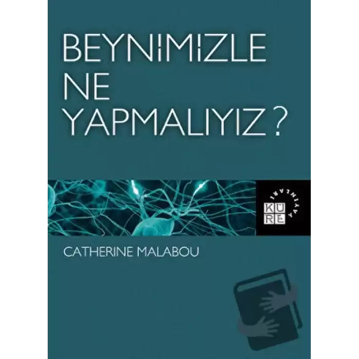 Beynimizle Ne Yapmalıyız?