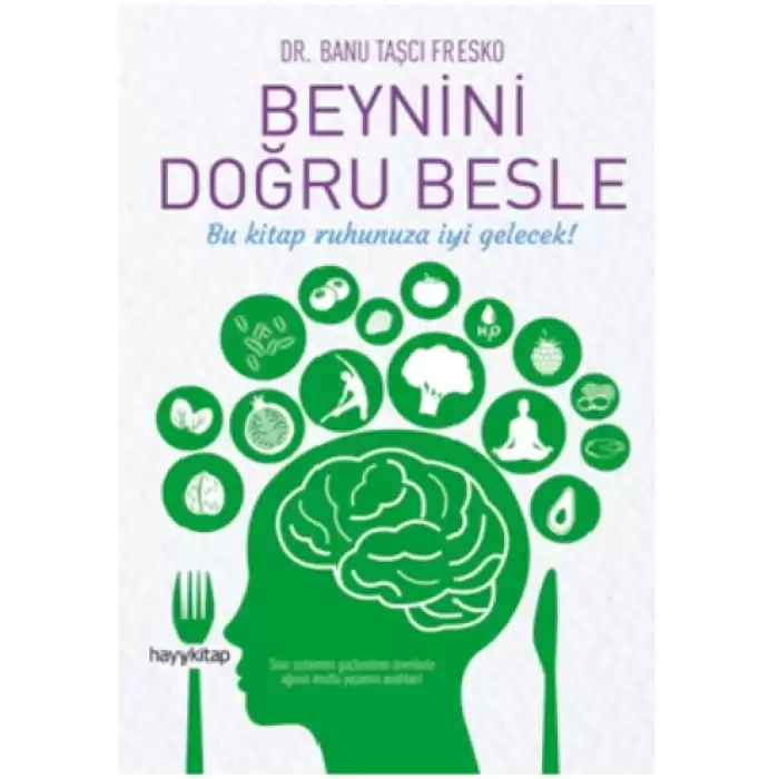 Beynini Doğru Besle