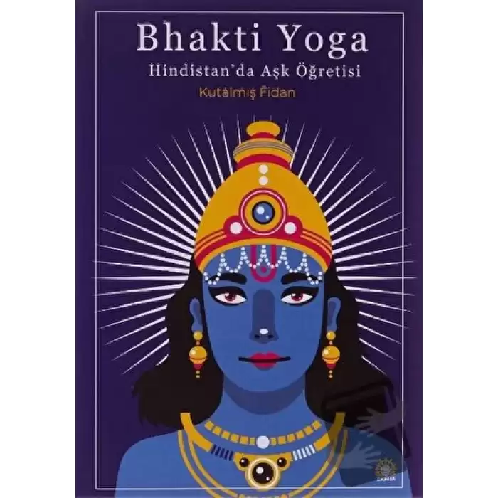 Bhakti Yoga: Hindistanda Aşk Öğretisi