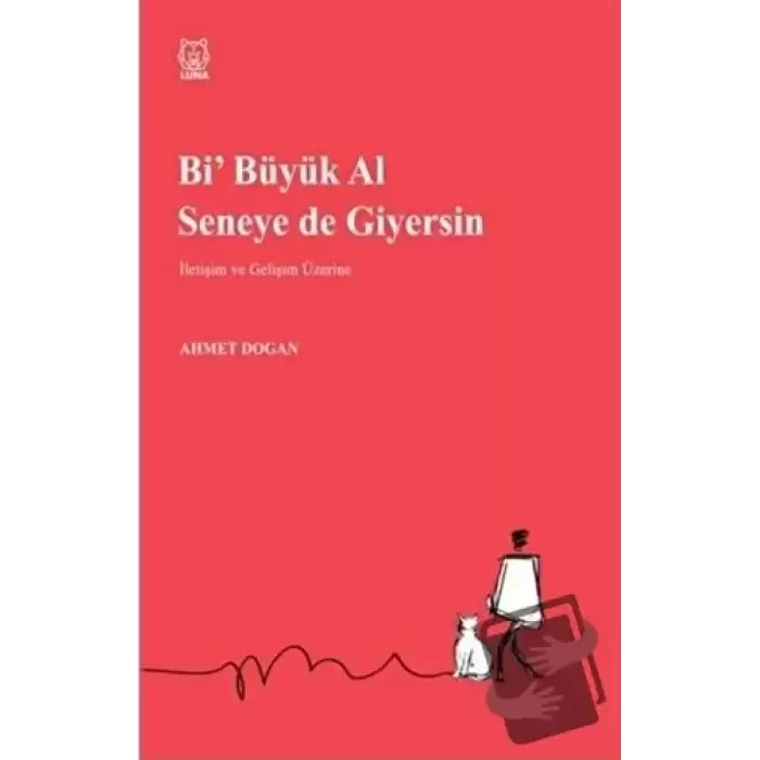 Bi Büyük Al Seneye de Giyersin