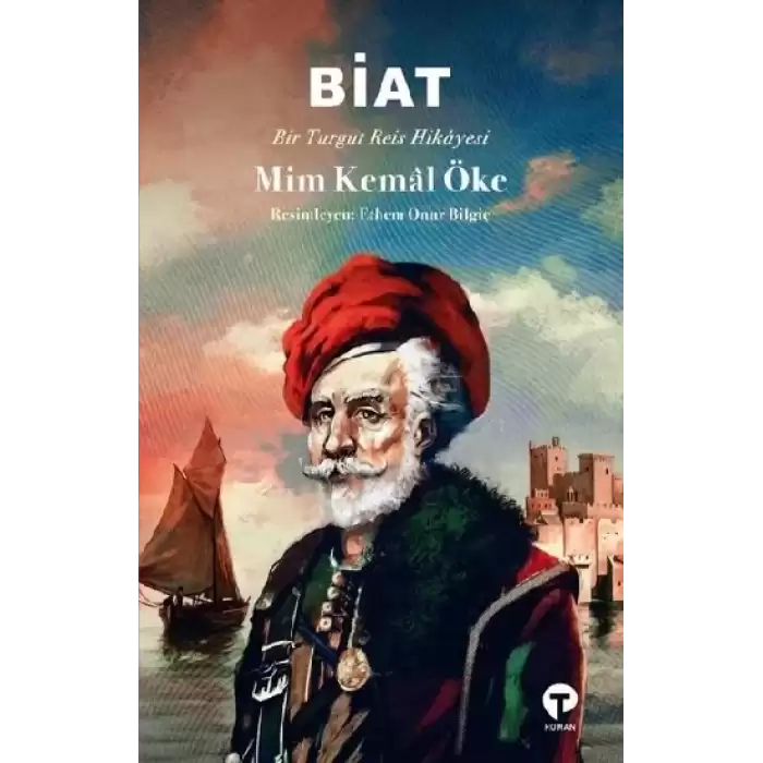 Biat - Bir Turgut Reis Hikayesi