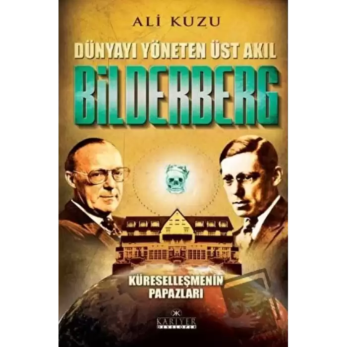 Bilderberg - Dünyayı Yöneten Üst Akıl