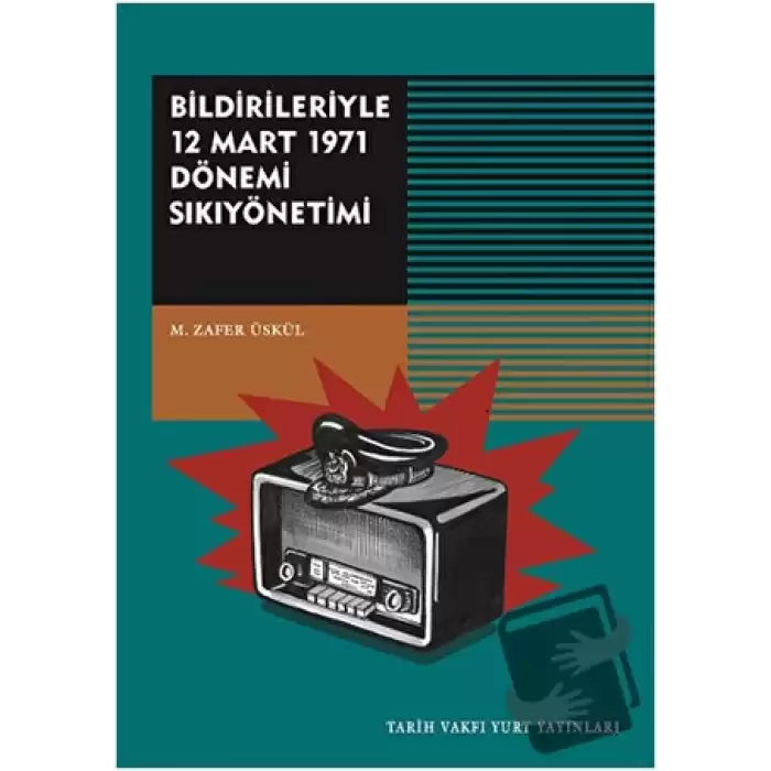 Bildirileriyle 12 Mart 1971 Dönemi Sıkıyönetimi