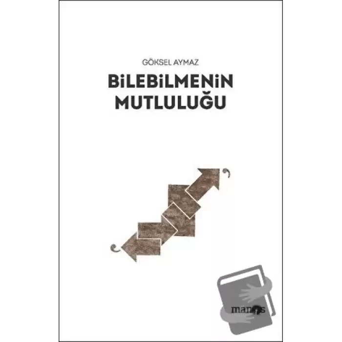 Bilebilmenin Mutluluğu