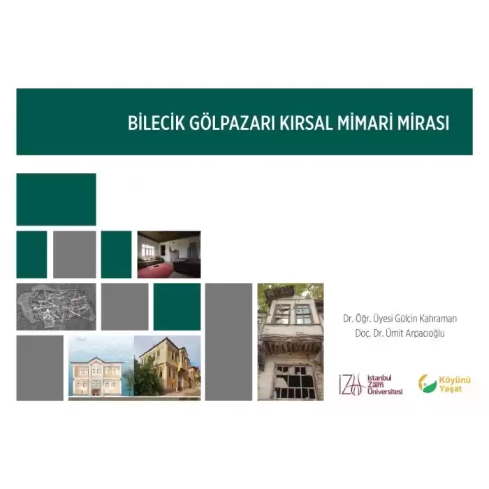 Bilecik Gölpazarı Kırsal Mimari Mirası