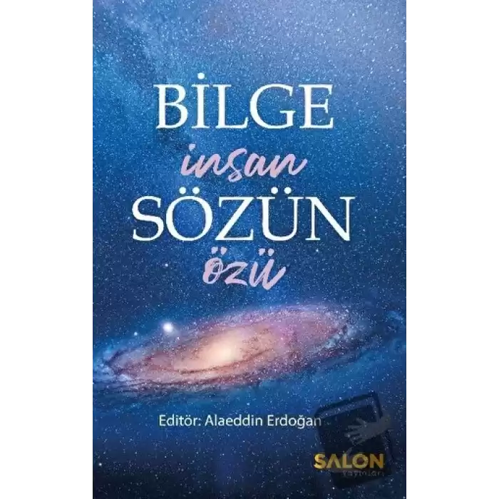 Bilge İnsan Sözün Özü