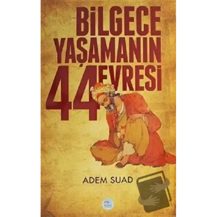 Bilgece Yaşamanın 44 Evresi