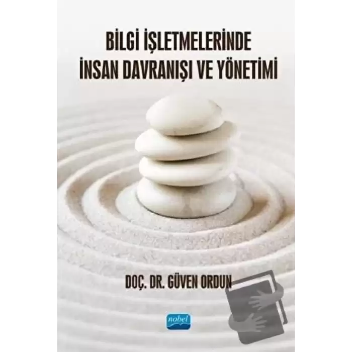 Bilgi İşletmelerinde İnsan Davranışı ve Yönetimi