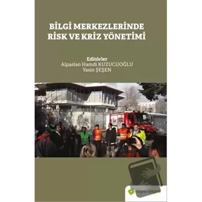 Bilgi Merkezlerinde Risk ve Kriz Yönetimi