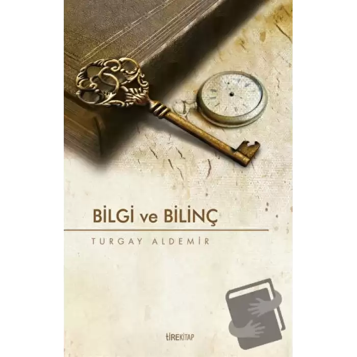 Bilgi ve Bilinç