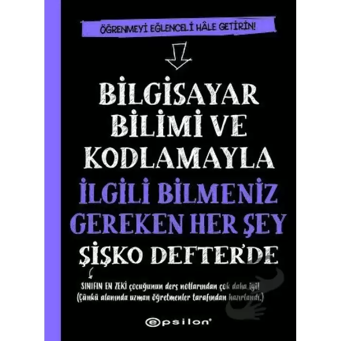 Bilgisayar Bilimi ve Kodlamayla İlgili Bilmeniz Gereken Her Şey Şişko Defterde